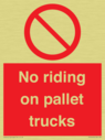 no-riding-on-pallet-trucks-sign~